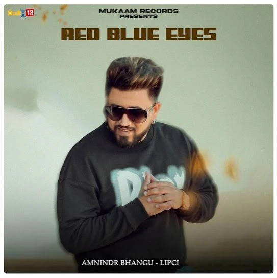 Download Red Blue Eyes Amnindr Bhangu mp3 song