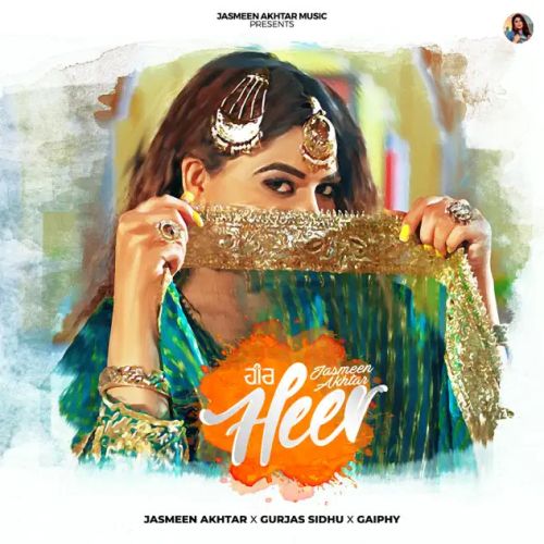 Download Heer Jasmeen Akhtar mp3 song, Heer Jasmeen Akhtar full album download
