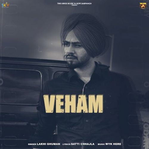 Download Veham Lakhi Ghuman mp3 song, Veham Lakhi Ghuman full album download