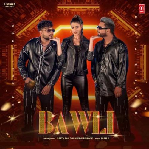 Download Bawli Geeta Zaildar, Kd Desirock mp3 song, Bawli Geeta Zaildar, Kd Desirock full album download
