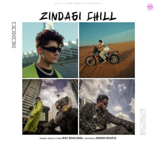 Download Zindagi Chill Rav Dhaliwal mp3 song, Zindagi Chill Rav Dhaliwal full album download