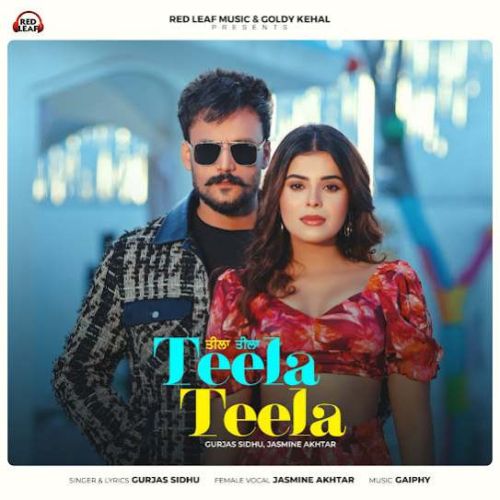 Download Teela Teela Gurjas Sidhu mp3 song