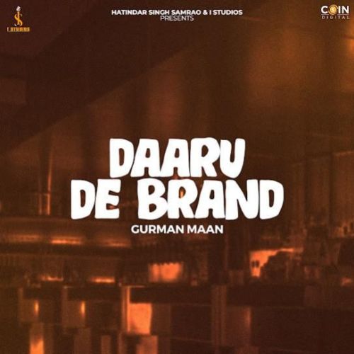 Download Daaru De Brand Gurman Maan mp3 song, Daaru De Brand Gurman Maan full album download