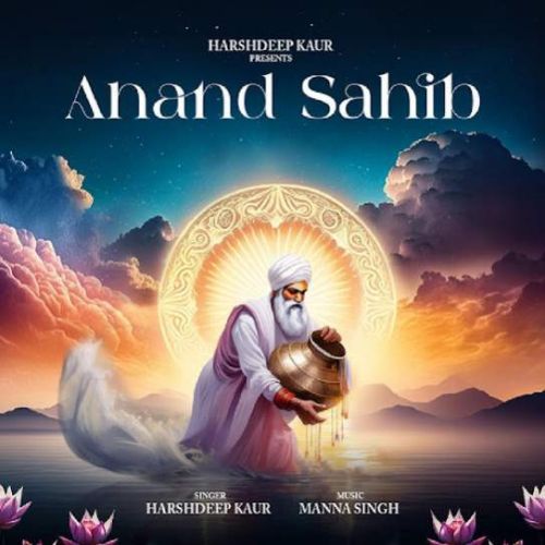 Anand Sahib (Path) Harshdeep Kaur mp3 song download