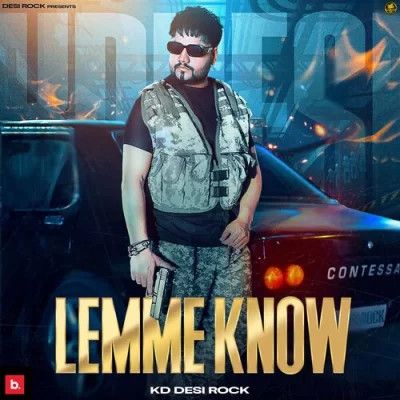Lemme Know KD DESIROCK mp3 song download