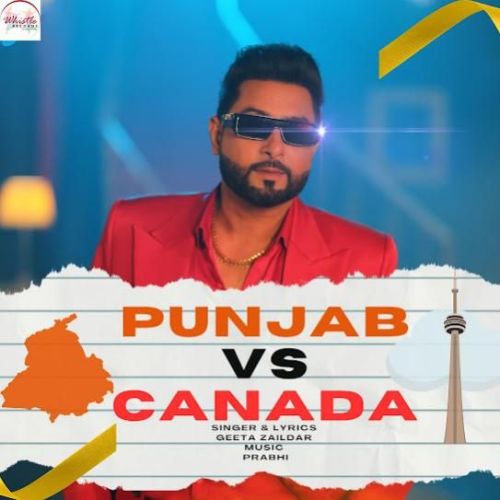 Download Punjab Vs Canada Geeta Zaildar mp3 song