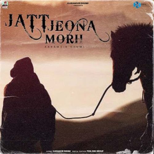 Jatt Jeona Morh Karamvir Dhumi mp3 song download