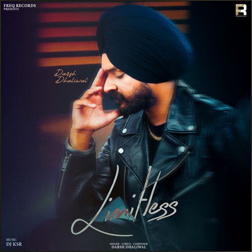 Download Limitless Darsh Dhaliwal mp3 song, Limitless Darsh Dhaliwal full album download