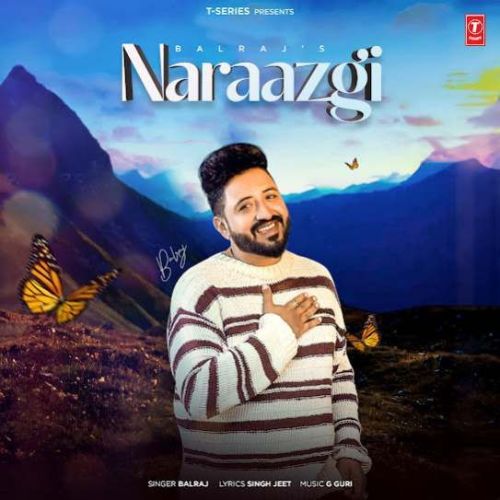Download Naraazgi Balraj mp3 song, Naraazgi Balraj full album download