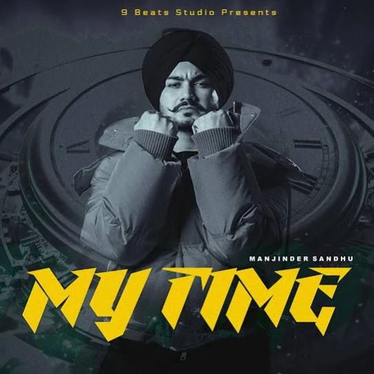 Download My Time Manjinder Sandhu mp3 song, My Time Manjinder Sandhu full album download