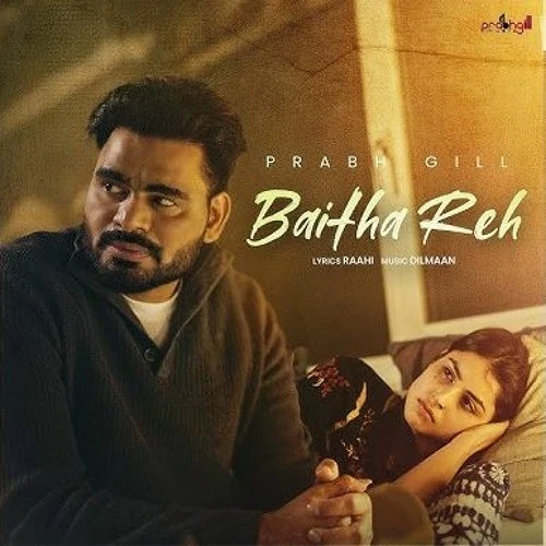 Download Baitha Reh Prabh Gill mp3 song, Baitha Reh Prabh Gill full album download