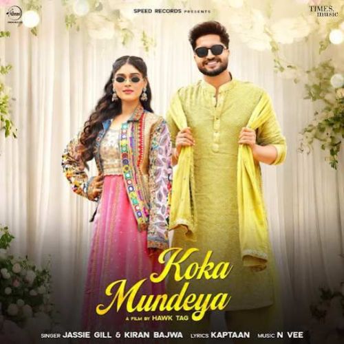 Download Koka Mundeya Jassie Gill, Kiran Bajwa mp3 song, Koka Mundeya Jassie Gill, Kiran Bajwa full album download