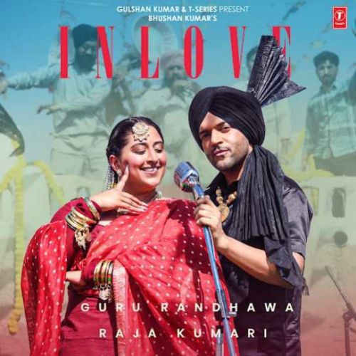 Download In Love Guru Randhawa and Raja Kumari mp3 song