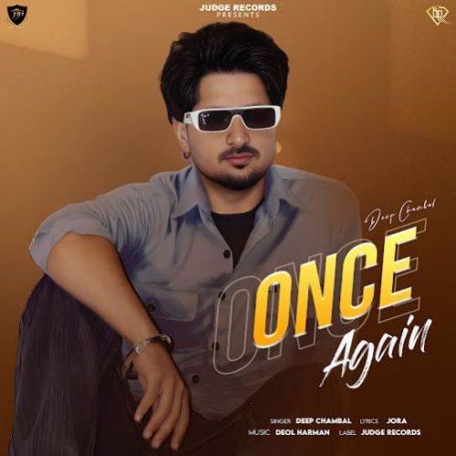 Once Again Deep Chambal mp3 song download