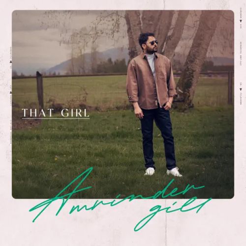 Download That Girl Amrinder Gill mp3 song, That Girl Amrinder Gill full album download