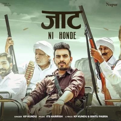 Download Jaat Ni Honde KP Kundu mp3 song, Jaat Ni Honde KP Kundu full album download