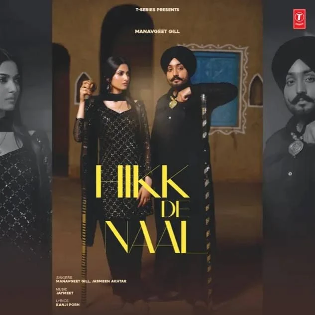 Download Hikk De Naal Manavgeet Gill mp3 song