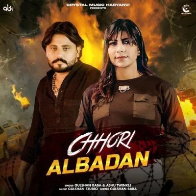 Download Chhori Albadan Gulshan Baba, Ashu Twinkle mp3 song, Chhori Albadan Gulshan Baba, Ashu Twinkle full album download
