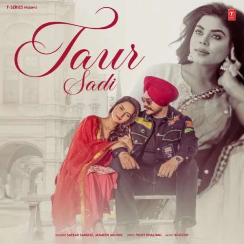 Download Taur Sadi Satkar Sandhu mp3 song, Taur Sadi Satkar Sandhu full album download