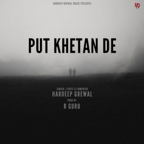Download Put Khetan De Hardeep Grewal mp3 song, Put Khetan De Hardeep Grewal full album download