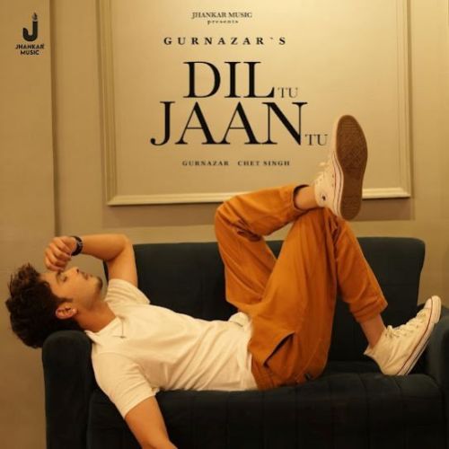 Dil Tu Jaan Tu Gurnazar mp3 song download