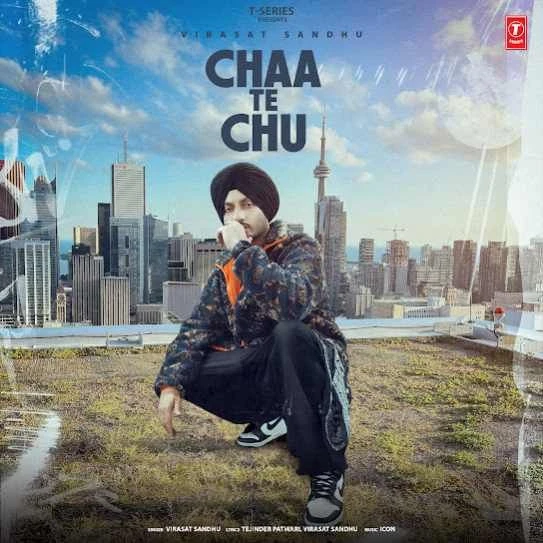 Download Chaa Te Chu Virasat Sandhu mp3 song