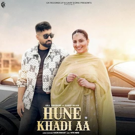 Download Hune Khadi Aa Gill Gogoani mp3 song
