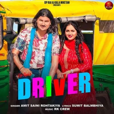 Download Driver Amit Saini Rohtakiya mp3 song, Driver Amit Saini Rohtakiya full album download