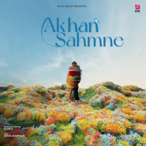 Download Akhan Sahmne Harvi mp3 song, Akhan Sahmne Harvi full album download