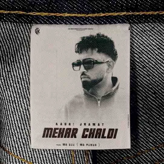 Download Mehar Chaldi Kauri Jhamat mp3 song