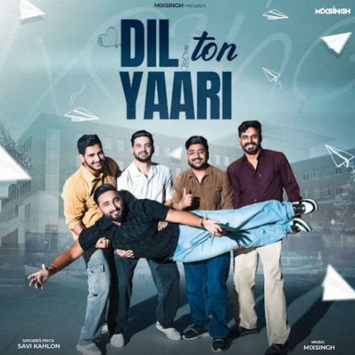 Download Dil Ton Yaari Savi Kahlon mp3 song, Dil Ton Yaari Savi Kahlon full album download