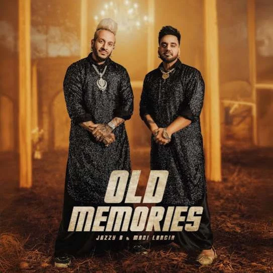 Download Old Memories Mani Longia and Jazzy B mp3 song