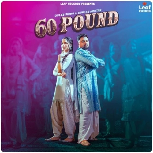 Download 60 Pound Gulab Sidhu mp3 song