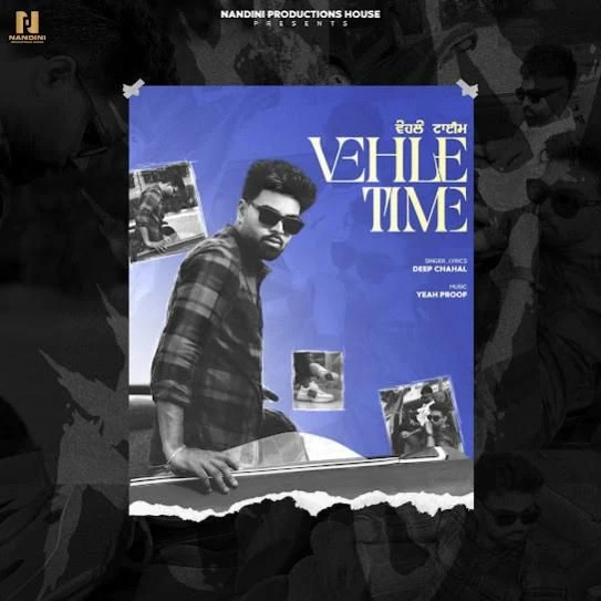 Download Vehle Time Deep Chahal mp3 song, Vehle Time Deep Chahal full album download