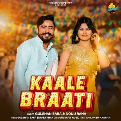 Download Kaale Braati Gulshan Baba, Nonu Rana mp3 song, Kaale Braati Gulshan Baba, Nonu Rana full album download