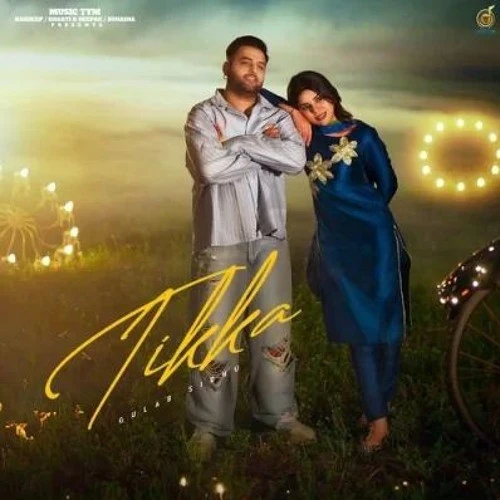 Download Tikka Gulab Sidhu mp3 song