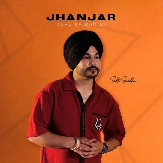 Download Jhanjar Tere Pairan Di Sukh Sandhu mp3 song