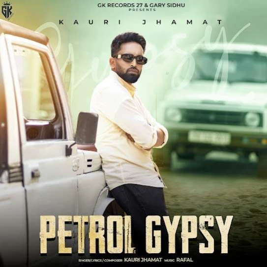 Download Petrol Gypsy Kauri Jhamat mp3 song