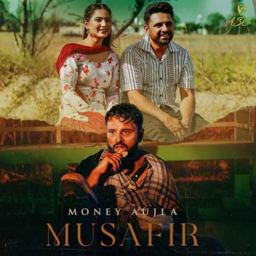 Download Musafir Money Aujla mp3 song, Musafir Money Aujla full album download