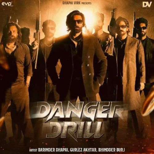Download Danger Drill Barinder Dhapai mp3 song