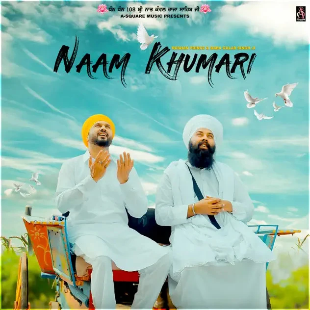 Download Naam Khumari Baba Gulab Singh Ji and Roshan Prince mp3 song