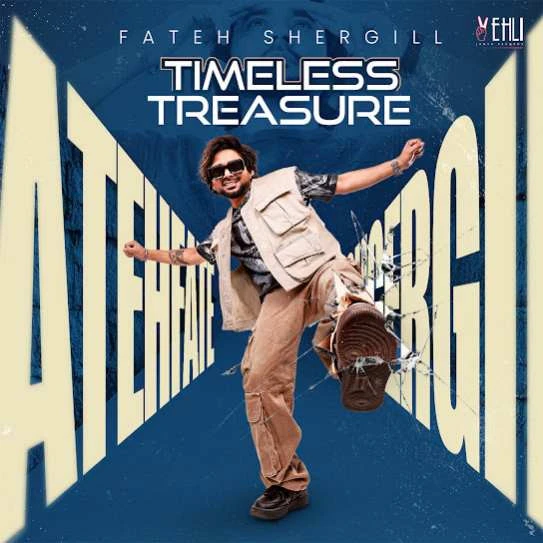 Download Timeless Treasure Fateh Shergill mp3 song