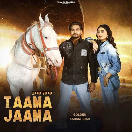 Download Taama Jaama Golden and Karam Brar mp3 song