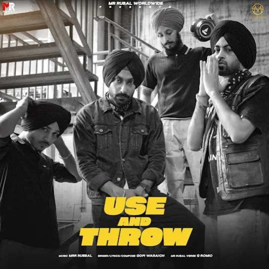 Download Use and Throw Gopi Waraich mp3 song
