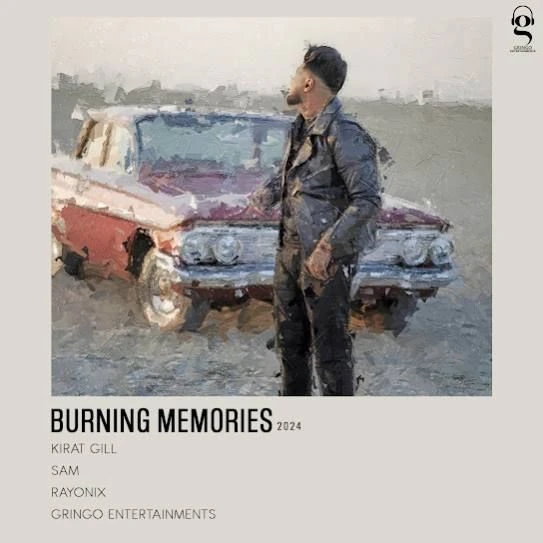 Download Burning Memories Kirat Gill mp3 song