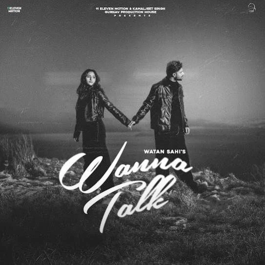Download Wanna Talk Watan Sahi mp3 song