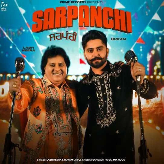 Download Sarpanchi Hukam and Labh Heera mp3 song