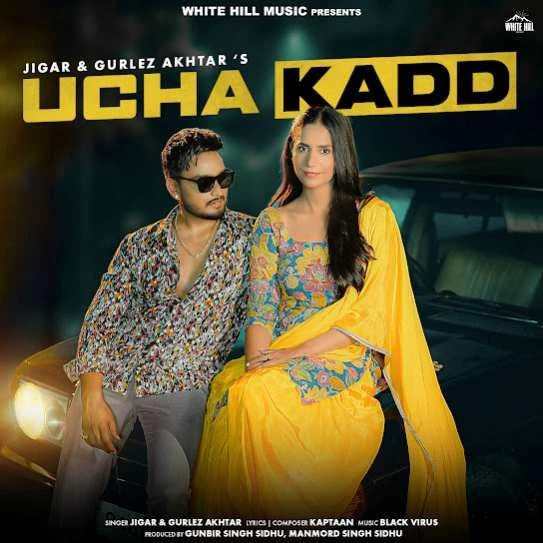Download Ucha Kadd Jigar mp3 song
