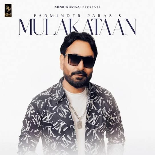 Download Mulakataan Parminder Paras mp3 song