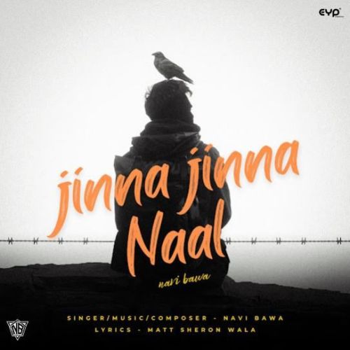 Download Jinna Jinna Naal Navi Bawa mp3 song, Jinna Jinna Naal Navi Bawa full album download